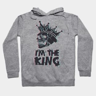 I'm The Skull King Hoodie